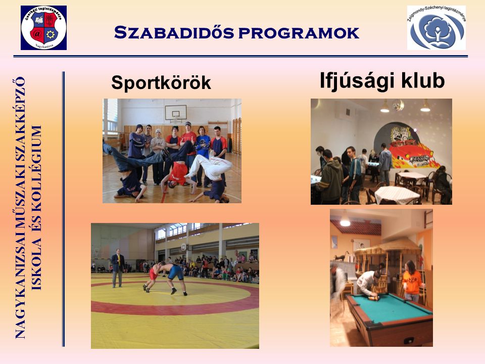Szabadidős programok Ifjúsági klub Sportkörök