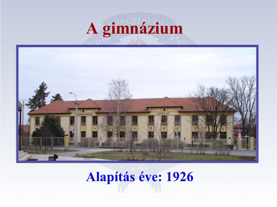A gimnázium Alapítás éve: 1926