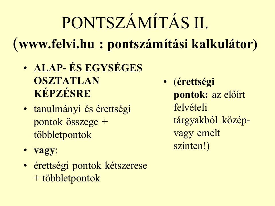PONTSZÁMÍTÁS II. (  : pontszámítási kalkulátor)