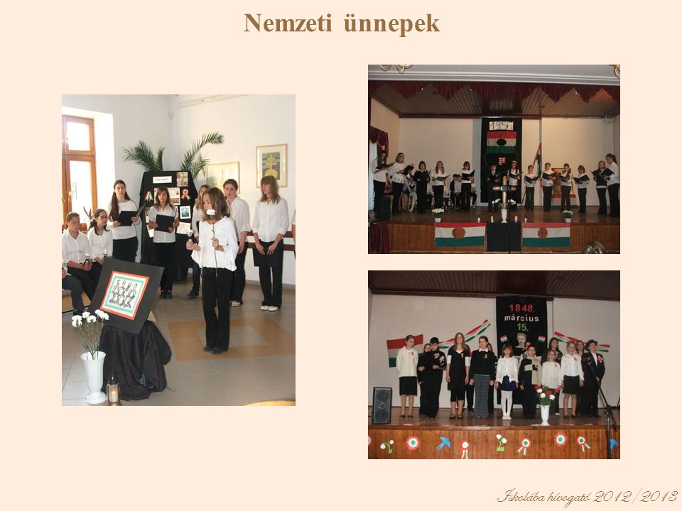 Nemzeti ünnepek Iskolába hívogató 2012/2013