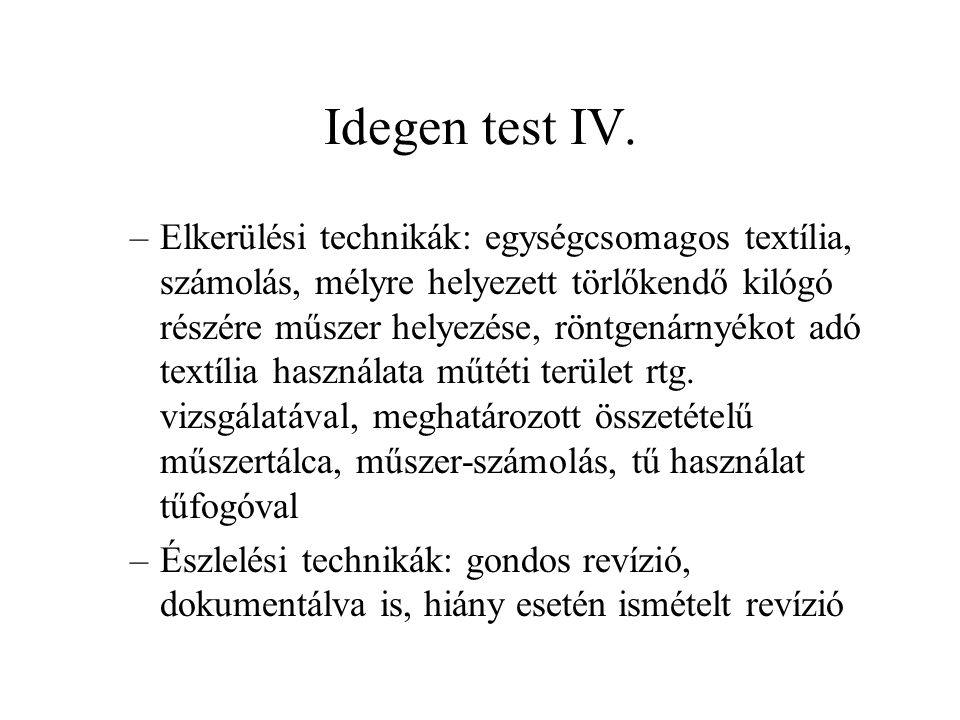 Idegen test IV.