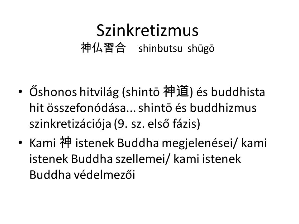 Szinkretizmus 神仏習合 shinbutsu shūgō