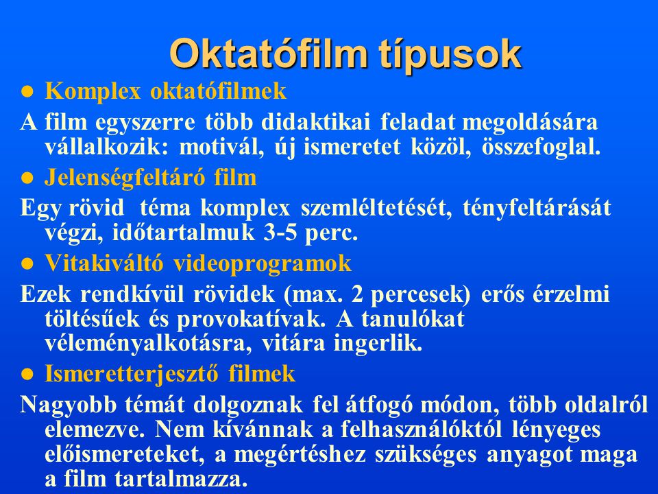 Oktatófilm típusok Komplex oktatófilmek