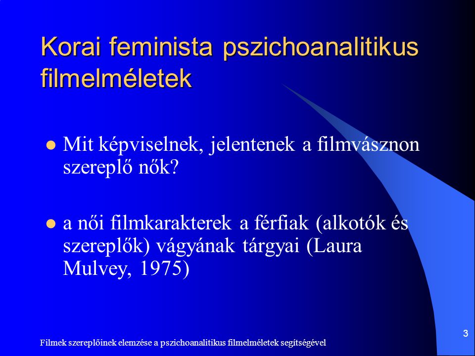 Korai feminista pszichoanalitikus filmelméletek
