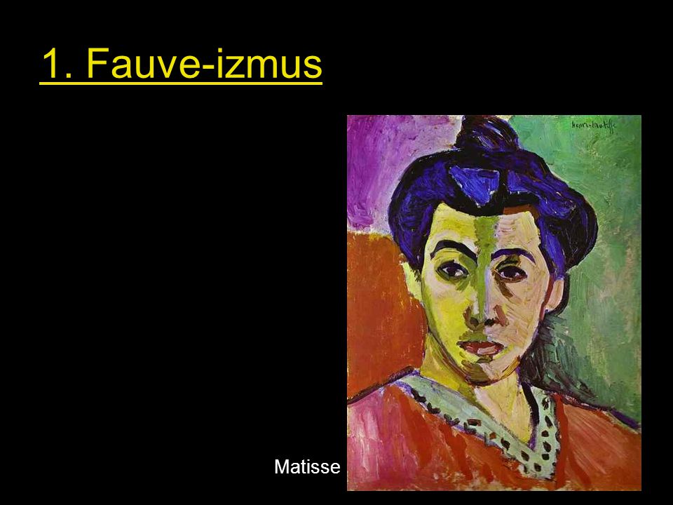 1. Fauve-izmus Matisse