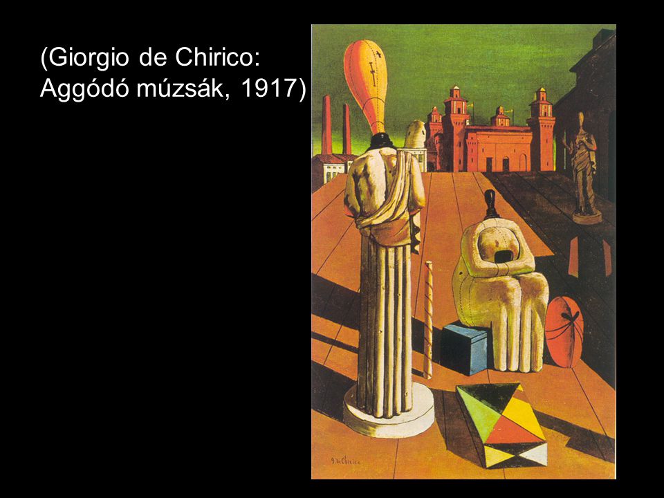 (Giorgio de Chirico: Aggódó múzsák, 1917)