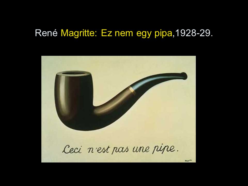 René Magritte: Ez nem egy pipa,