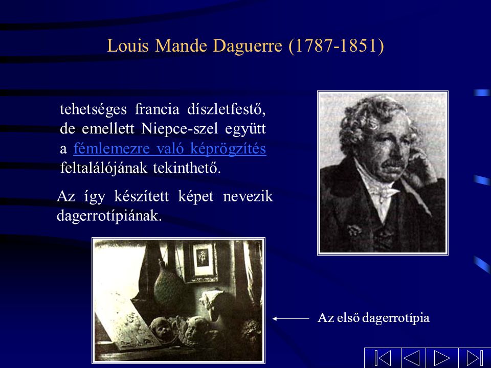 Louis Mande Daguerre ( )