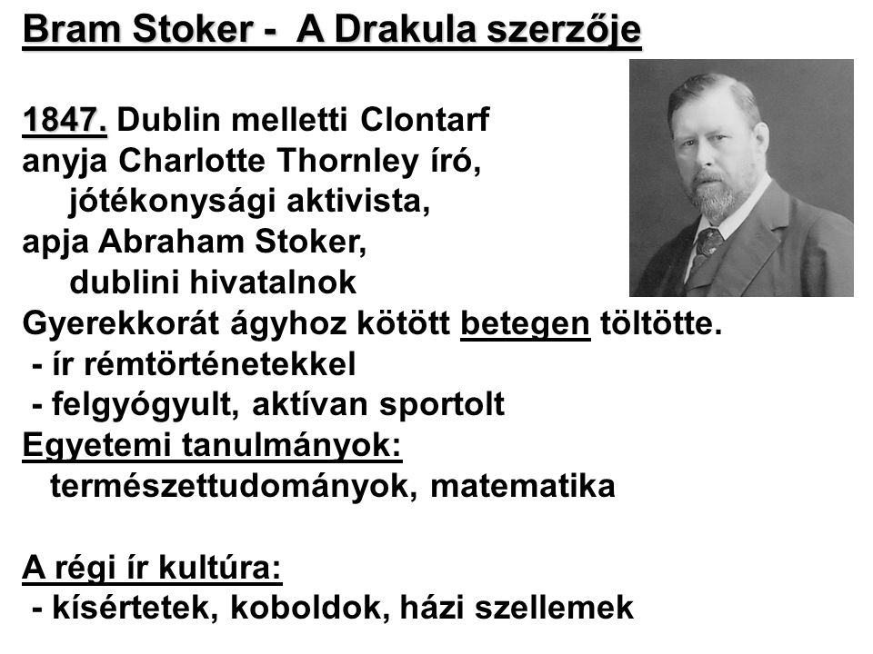 Bram Stoker - A Drakula szerzője