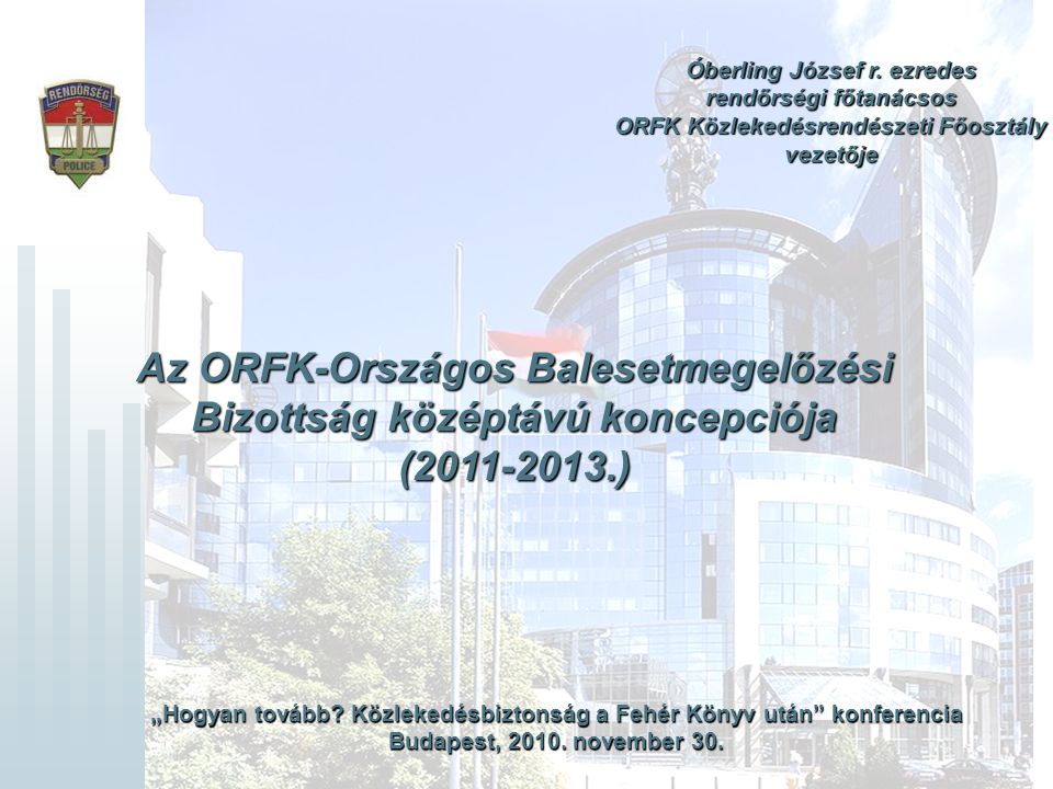 Az ORFK-Országos Balesetmegelőzési Bizottság középtávú koncepciója