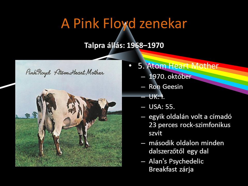 A Pink Floyd zenekar 5. Atom Heart Mother Talpra állás: 1968–1970