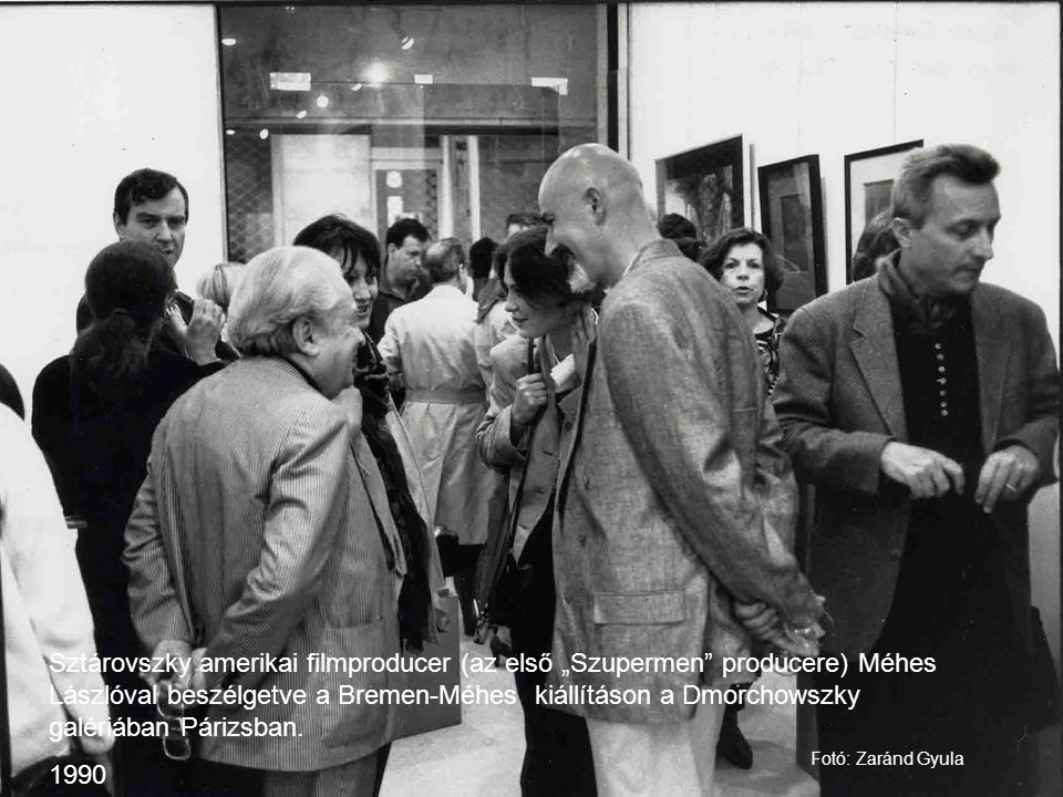 Sztárovszky amerikai filmproducer (az első „Szupermen producere) Méhes Lászlóval beszélgetve a Bremen-Méhes kiállításon a Dmorchowszky galériában Párizsban.