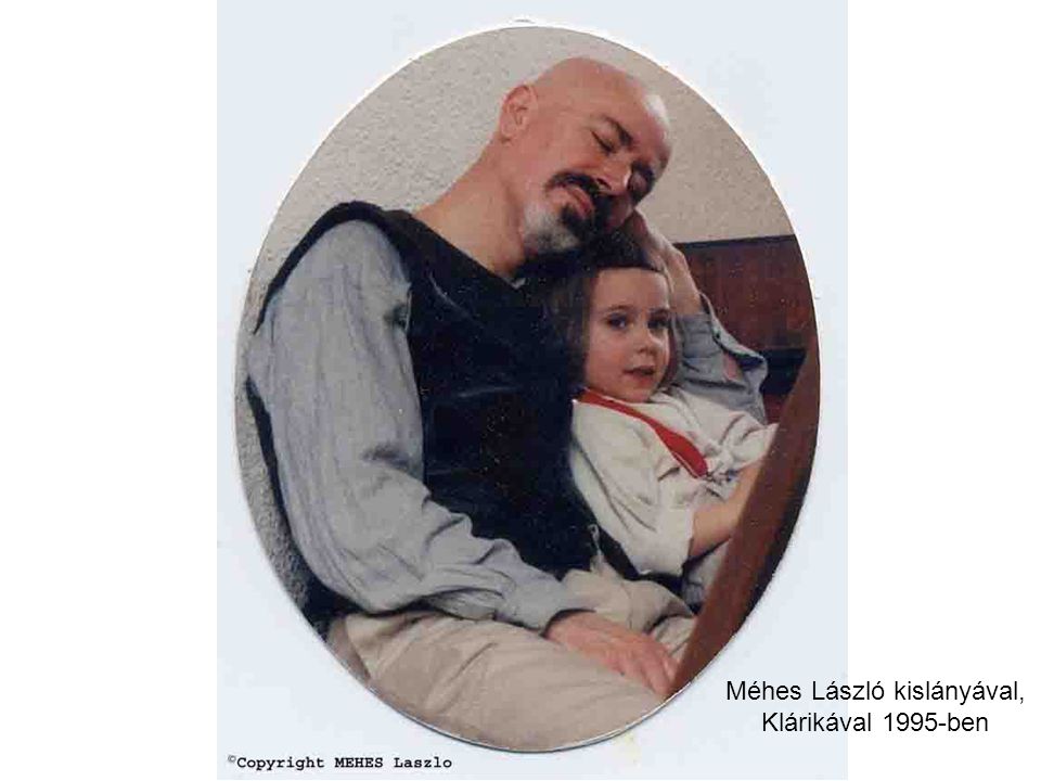 Méhes László kislányával, Klárikával 1995-ben