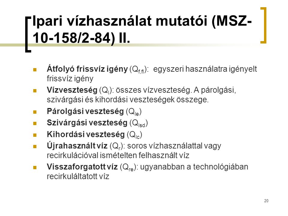 Ipari vízhasználat mutatói (MSZ /2-84) II.