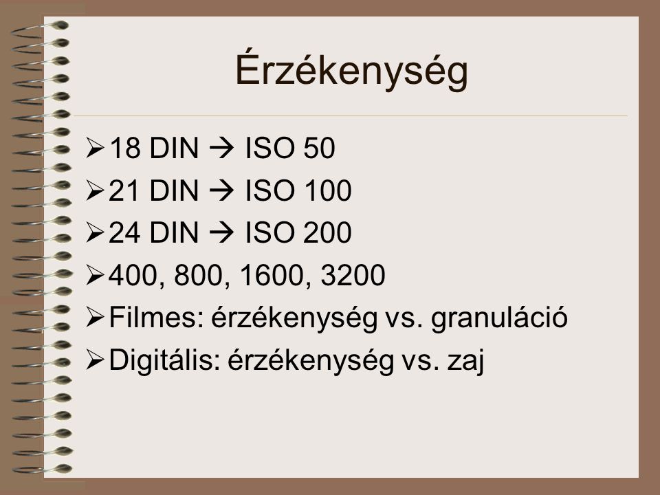 Érzékenység 18 DIN  ISO DIN  ISO DIN  ISO 200