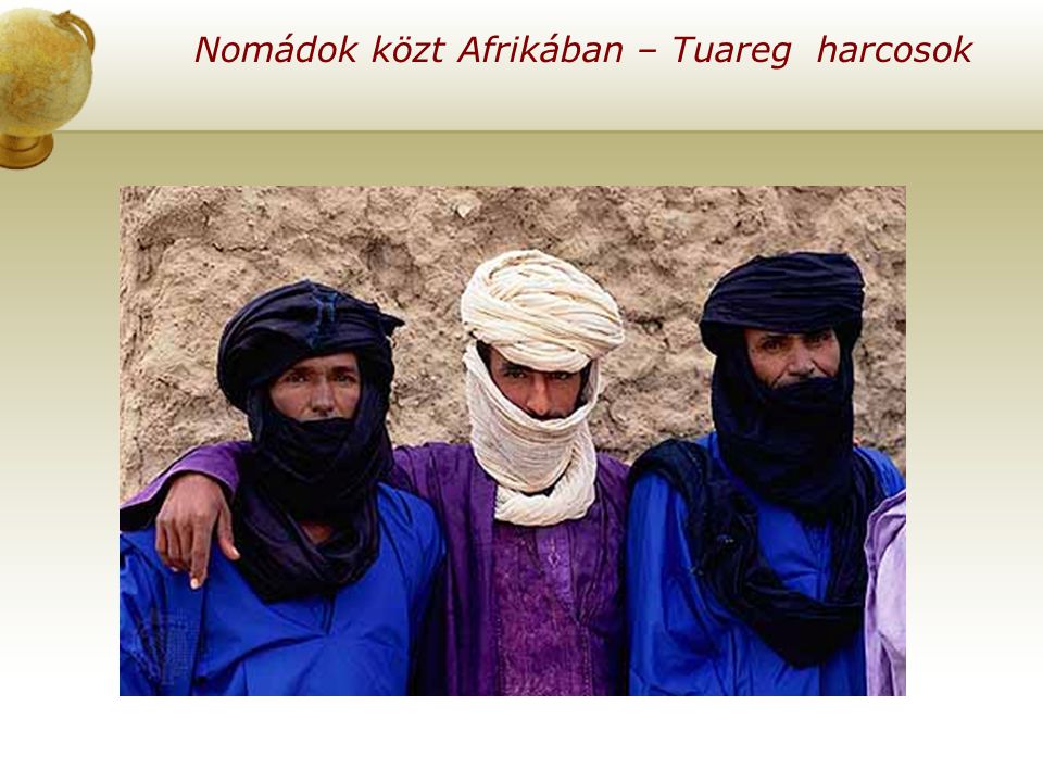 Nomádok közt Afrikában – Tuareg harcosok