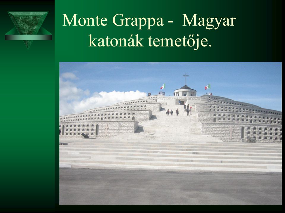 Monte Grappa - Magyar katonák temetője.