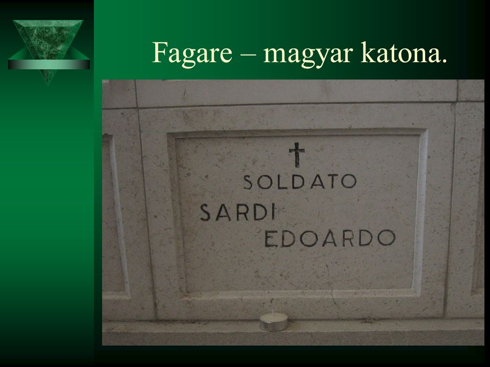 Fagare – magyar katona.