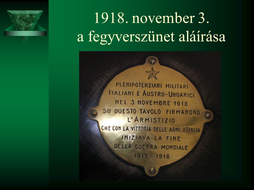 1918. november 3. a fegyverszünet aláírása