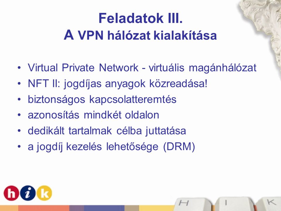 Feladatok III. A VPN hálózat kialakítása