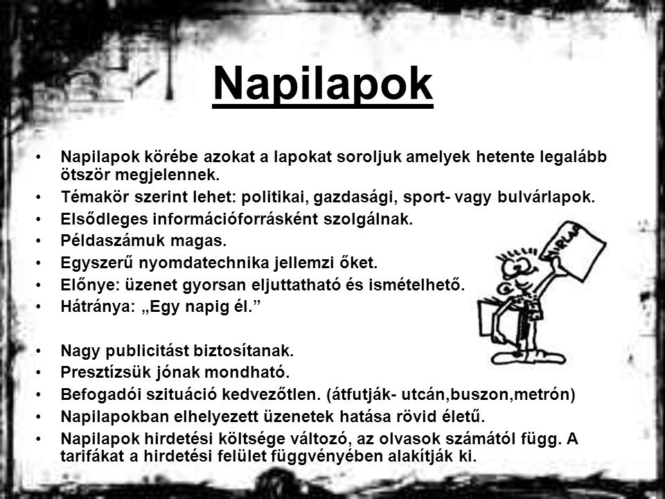 Napilapok Napilapok körébe azokat a lapokat soroljuk amelyek hetente legalább ötször megjelennek.