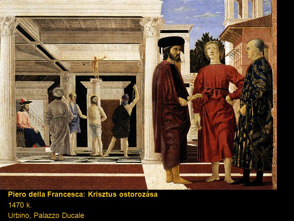 Piero della Francesca: Krisztus ostorozása