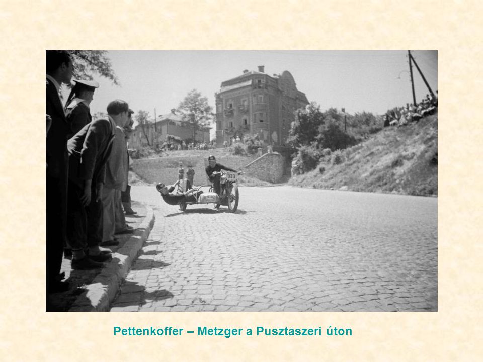 Pettenkoffer – Metzger a Pusztaszeri úton