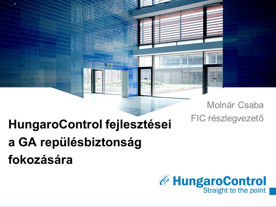 HungaroControl fejlesztései a GA repülésbiztonság fokozására