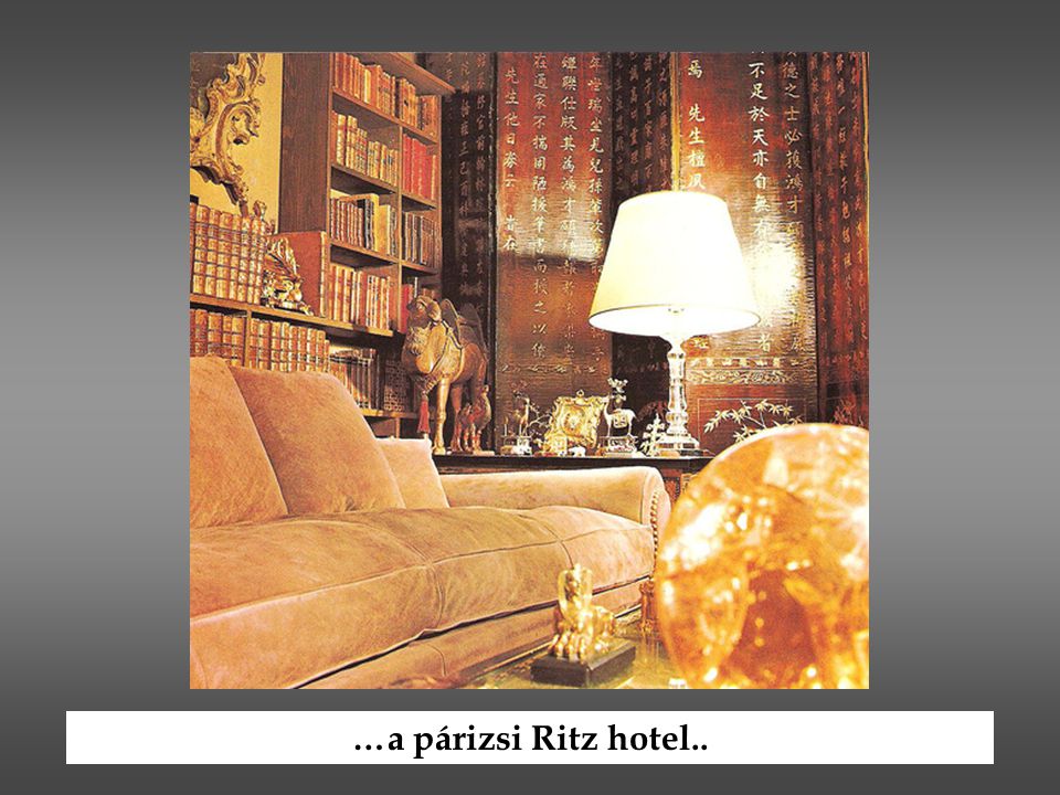 …a párizsi Ritz hotel..