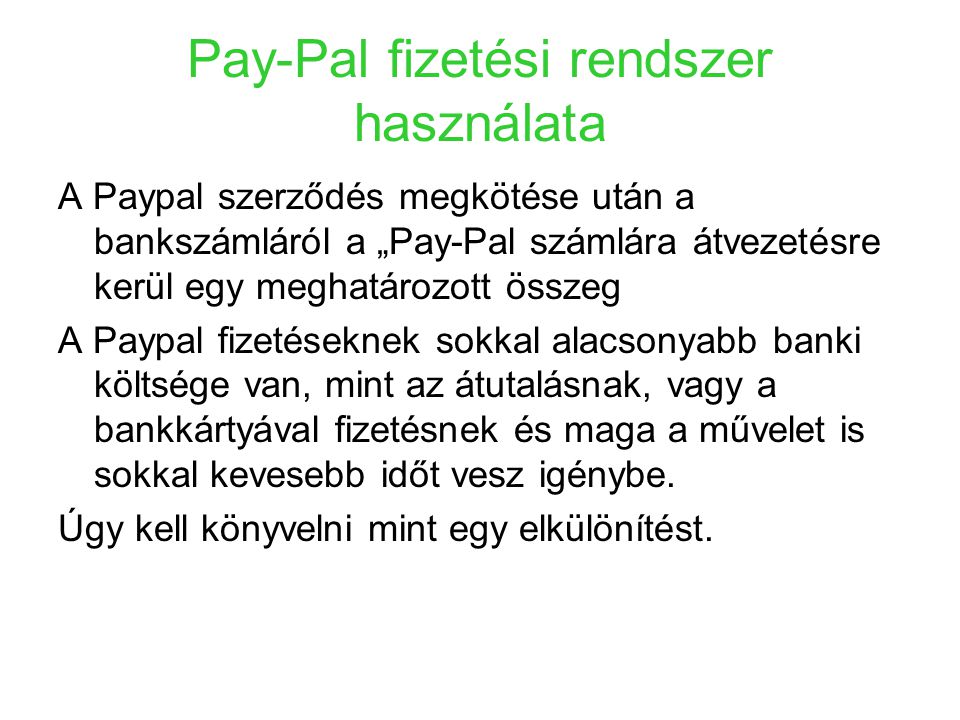 Pay-Pal fizetési rendszer használata