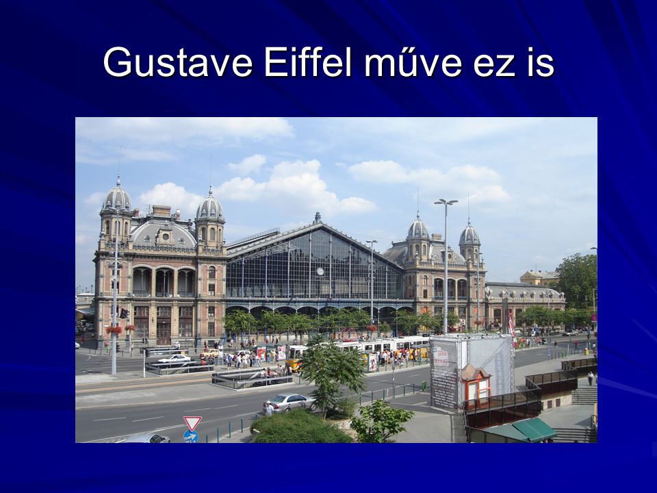 Gustave Eiffel műve ez is
