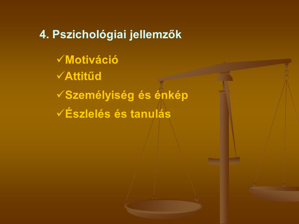 4. Pszichológiai jellemzők