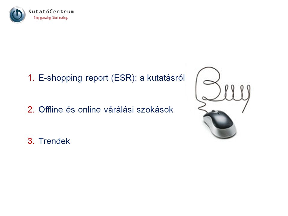 E-shopping report (ESR): a kutatásról