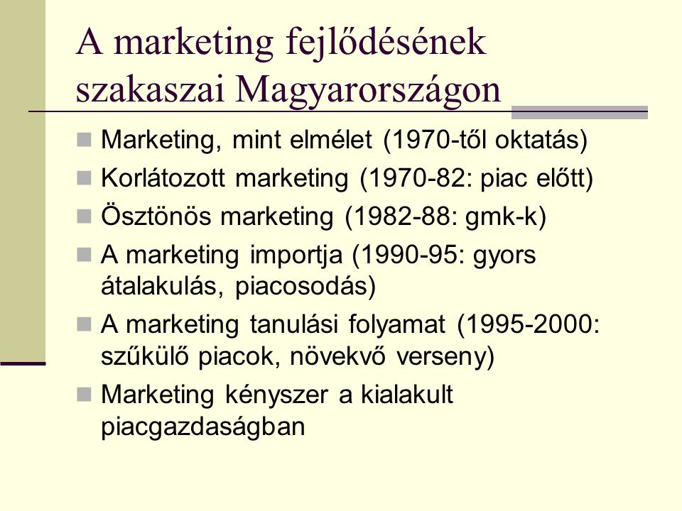 A marketing fejlődésének szakaszai Magyarországon