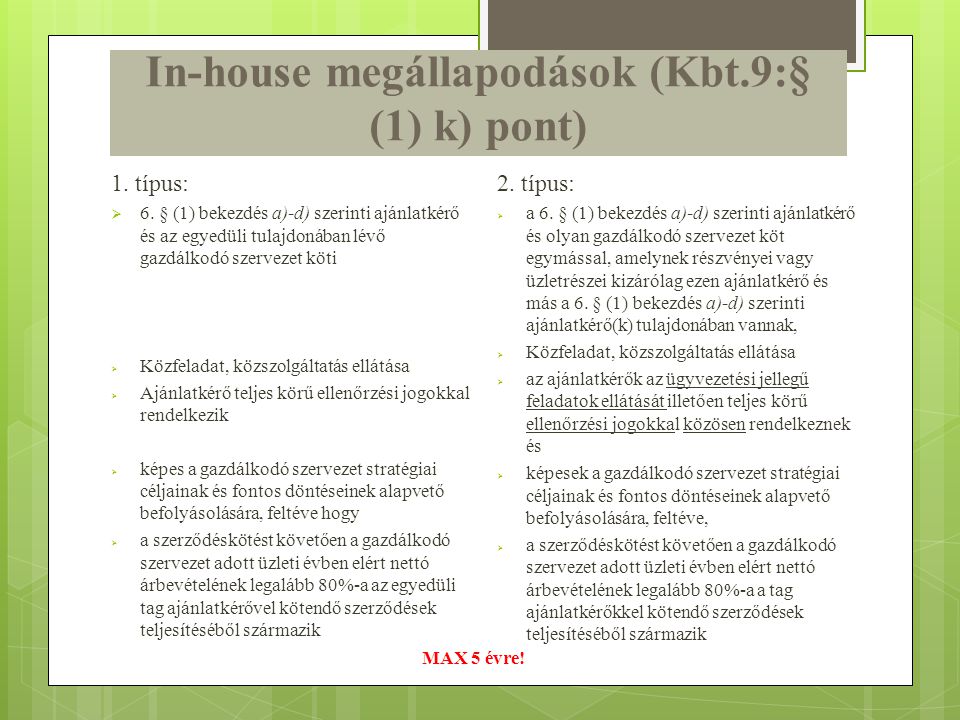 In-house megállapodások (Kbt.9:§ (1) k) pont)