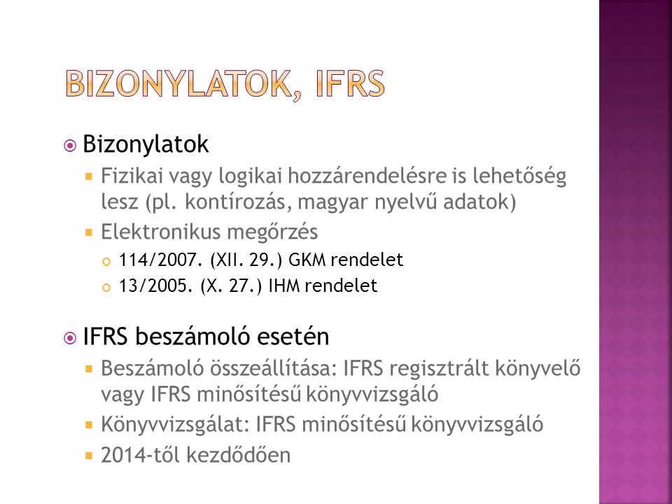 Bizonylatok, IFRS Bizonylatok IFRS beszámoló esetén