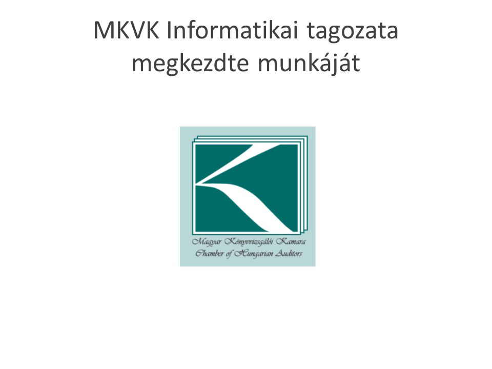 MKVK Informatikai tagozata megkezdte munkáját