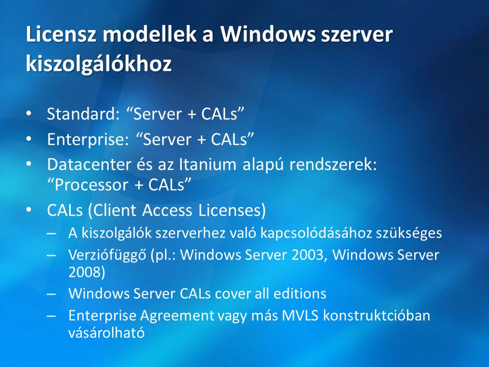 Licensz modellek a Windows szerver kiszolgálókhoz