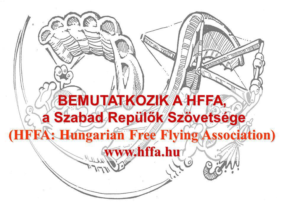 a Szabad Repülők Szövetsége (HFFA: Hungarian Free Flying Association)