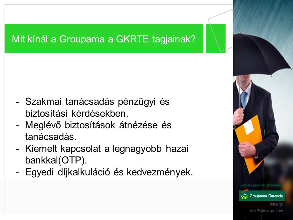 Mit kínál a Groupama a GKRTE tagjainak