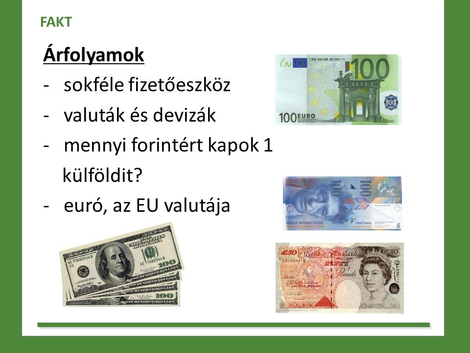 mennyi forintért kapok 1 külföldit - euró, az EU valutája