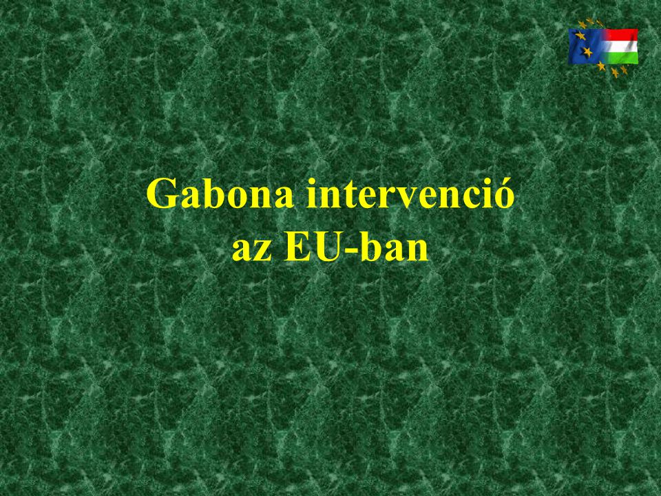 Gabona intervenció az EU-ban