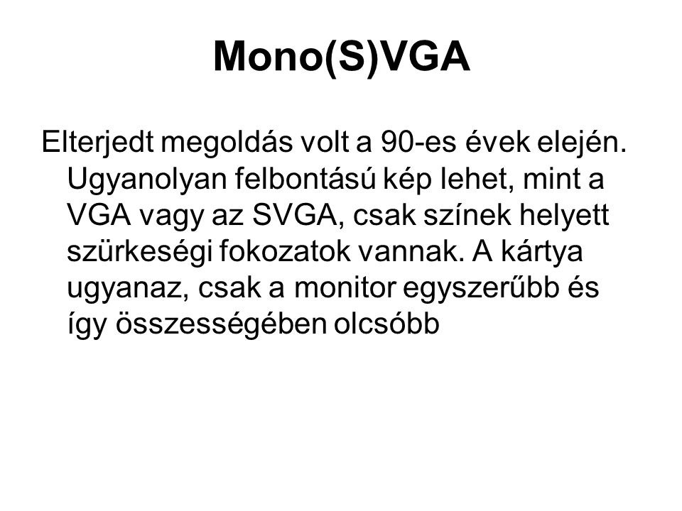 Mono(S)VGA