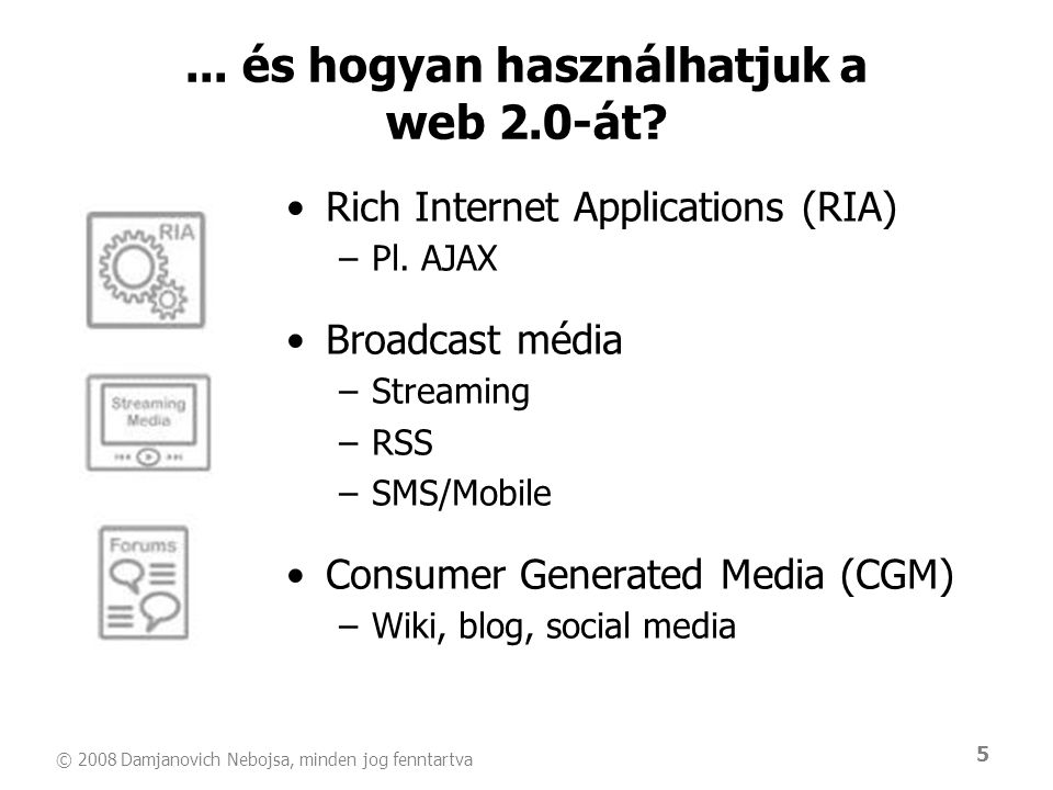 ... és hogyan használhatjuk a web 2.0-át