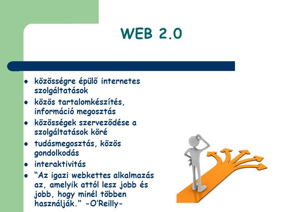WEB 2.0 közösségre épülő internetes szolgáltatások