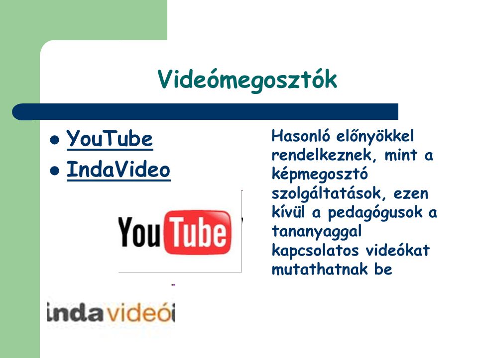 Videómegosztók YouTube IndaVideo