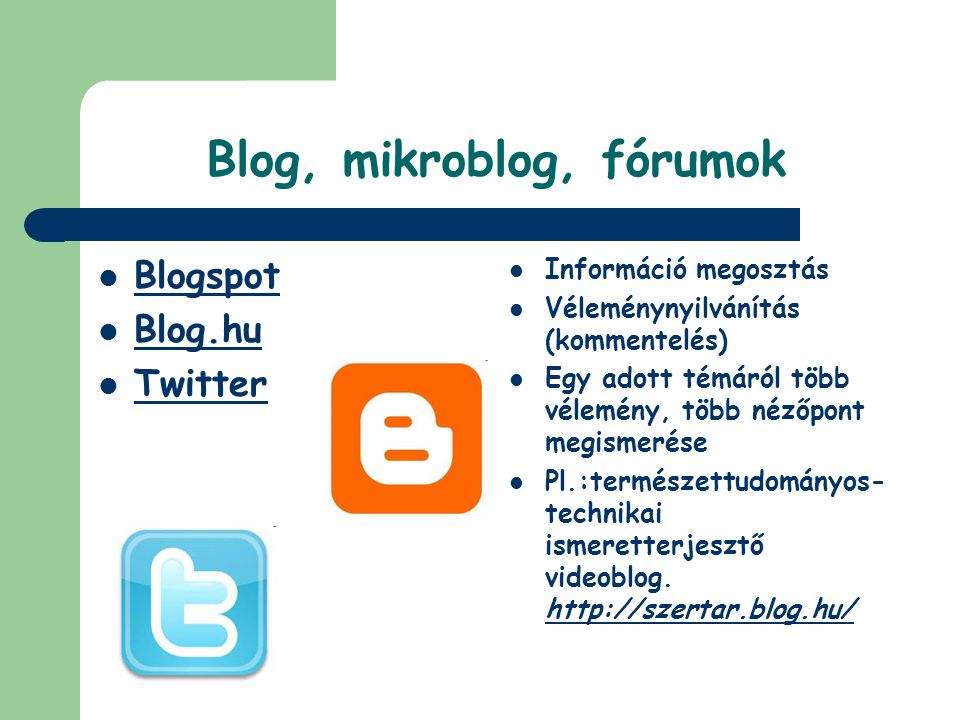 Blog, mikroblog, fórumok