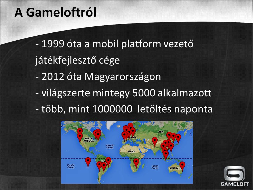 A Gameloftról óta a mobil platform vezető játékfejlesztő cége