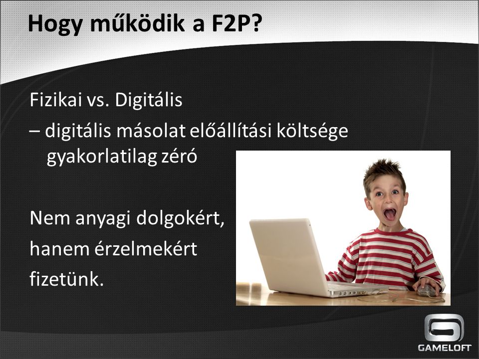 Hogy működik a F2P Fizikai vs. Digitális