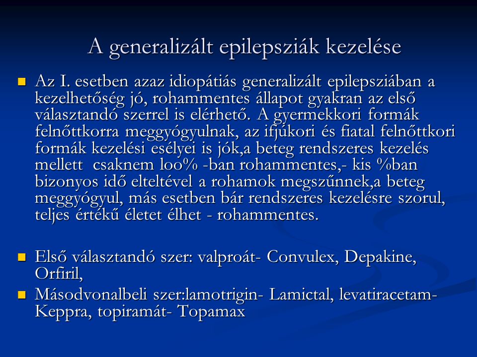 A generalizált epilepsziák kezelése